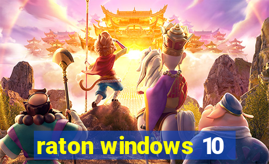 raton windows 10